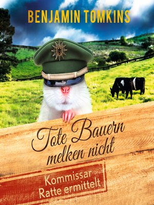 cover image of Tote Bauern melken nicht. Kommissar Ratte ermittelt